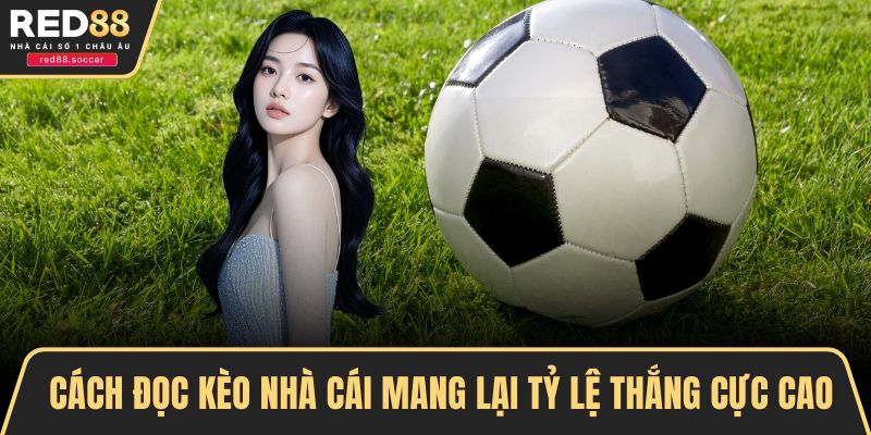 Cách đọc kèo nhà cái