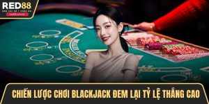 chiến lược chơi Blackjack